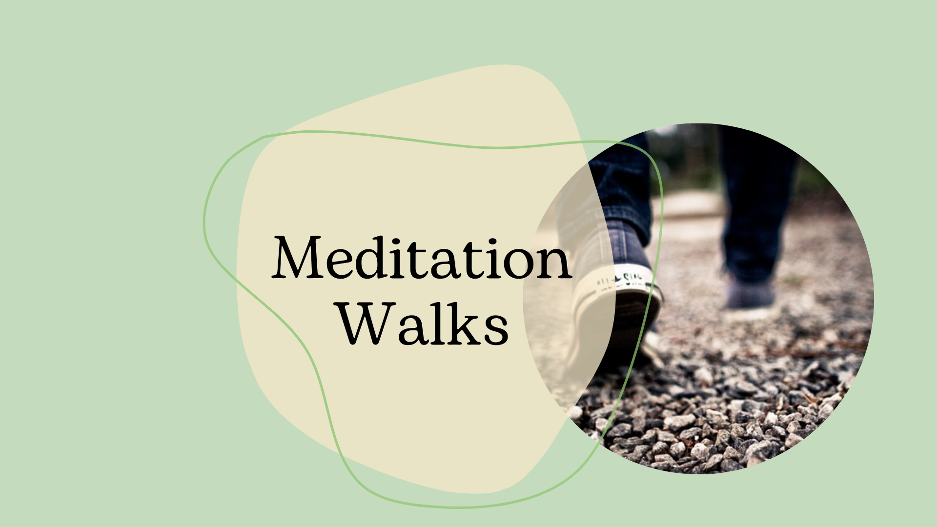 "Meditation Walks" on a light green background with a close up image of walking shoes