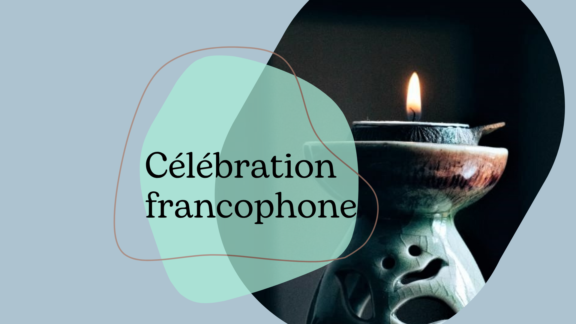 'Célébration francophone' on a blue background with a picture of a chalice