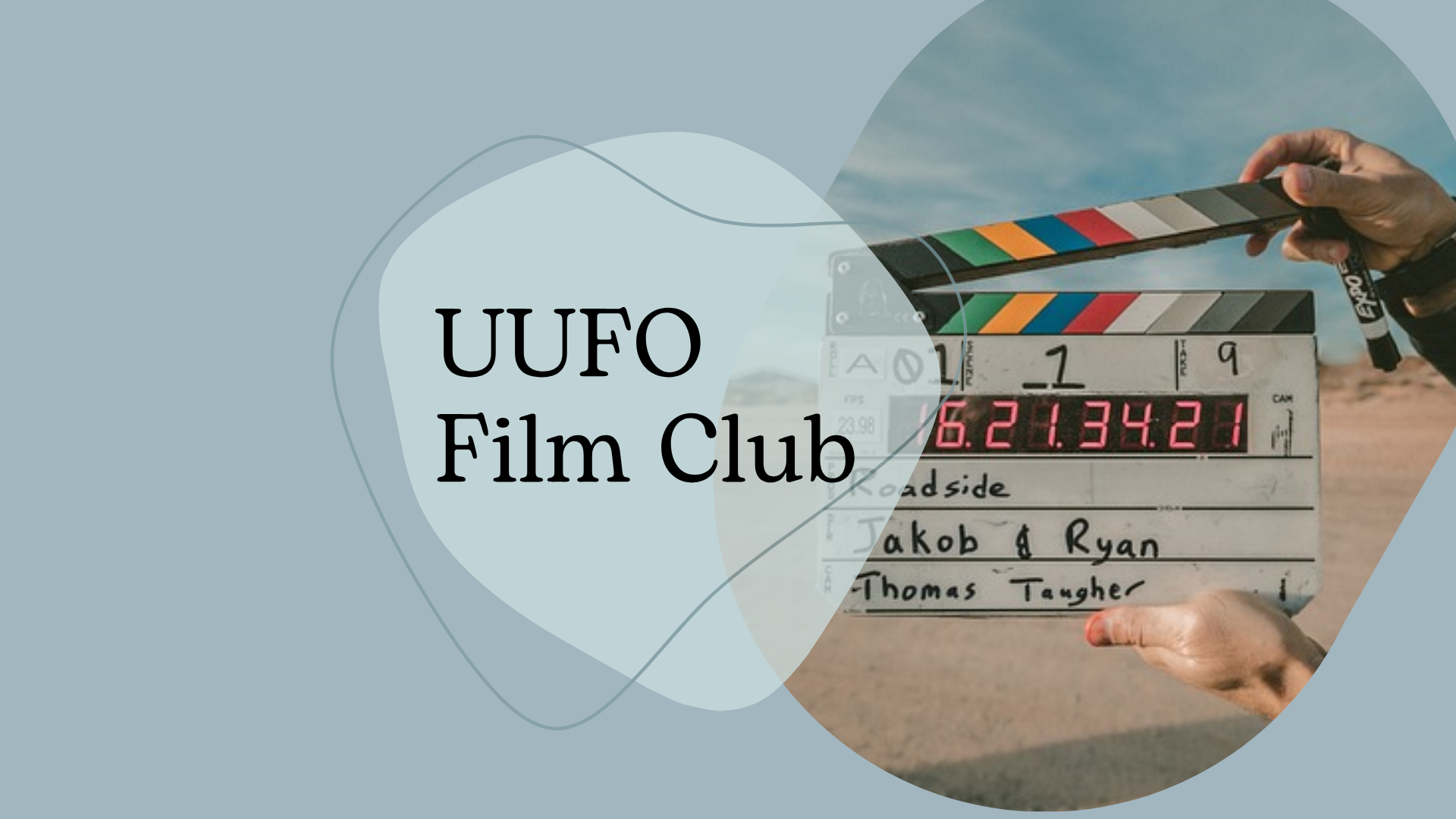 "UUFO Film Club" on a blue background with the image of a film clacker